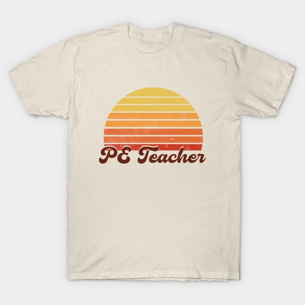 Physical Education Teacher - Retro Sunset Design T-Shirt by best-vibes-only